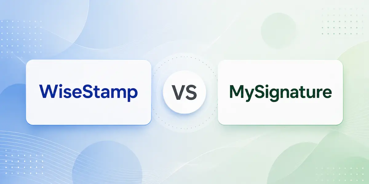 WiseStamp vs MySignature: What Sets Them Apart in Practice